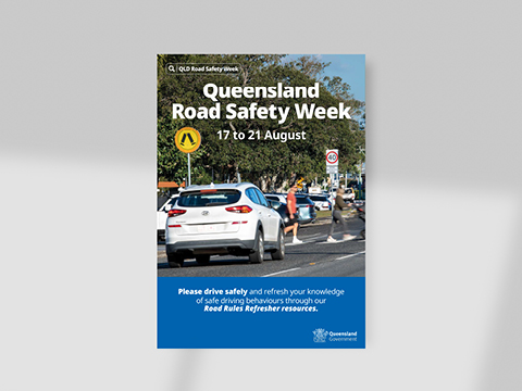 Thumbnail of Queensland Road Safety Week support poster